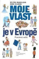 5.ročník Vlastivěda Moje vlast je v Evropě Pracovní sešit