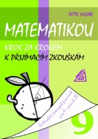 9.ročník Matematika Krok za krokem k přijímacím zkouškám