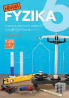 6.ročník Fyzika Hravá fyzika Pracovní sešit nová řada