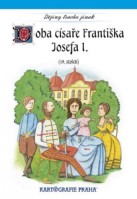 4.-5.ročník Vlastivěda 9 Doba císaře Františka Josefa I. 19. století