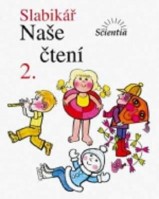1.ročník Český jazyk Slabikář Naše čtení 2