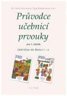 1.ročník Prvouka Průvodce učebnicí Cestička do školy I.+II. díl