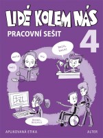 4.ročník Etika Lidé kolem nás Pracovní sešit