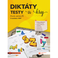 6.ročník Český jazyk Diktáty, testy a hry PS
