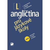 Angličtina pro jazykové školy I. Nové vydání