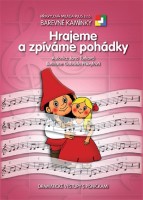 Zpěvník Hrajeme a zpíváme pohádky