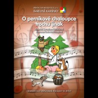 Zpěvník O perníkové chaloupce trochu jinak
