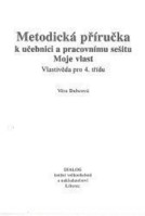4.ročník Vlastivěda Moje vlast Metodická příručka