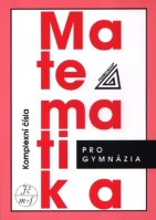 Matematika pro gymnázia Komplexní čísla