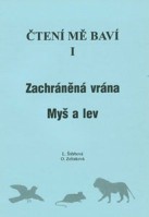 3.-5.ročník Český jazyk Čtení mě baví I Zachráněná vrána, Myš a lev