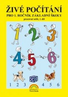 1.ročník Matematika Živé počítání Pracovní sešit 1.díl