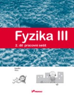 8.ročník Fyzika III Pracovní sešit 2.díl