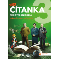 Český jazyk Nová Čítanka Pro střední školy pro 3.ročník