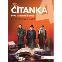 Český jazyk Nová Čítanka Pro střední školy pro 4.ročník