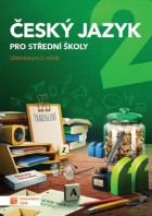 Český jazyk Pro střední školy pro 2.ročník