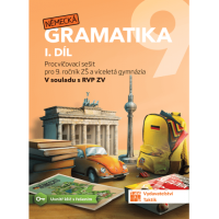 9.ročník Německý jazyk Německá gramatika I.díl Procvičovací sešit