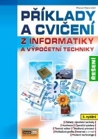 Informatika Příklady a cvičení z informatiky a výpočetní techniky CD