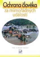 Občanská výchova Ochrana člověka za mimořádných událostí