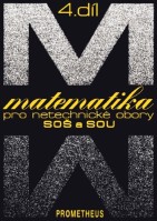 Matematika 4.díl pro netechnické obory SOŠ a SOU