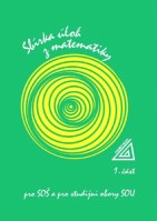 Matematika Sbírka úloh z matematiky pro SOŠ a SO SOU 1.část