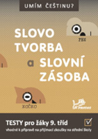 9.ročník Český jazyk Umím češtinu? Slovotvorba a slovní zásoba Testy