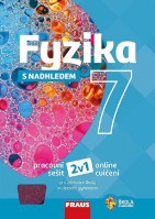 7.ročník Fyzika s nadhledem 2v1 Pracovní sešit a online čvičení
