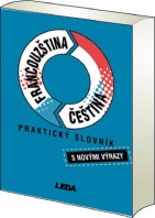Francouzský jazyk Praktický slovník francouzsko-český / česko-francouzský
