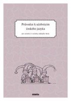 3.ročník Český jazyk Průvodce pro učitele