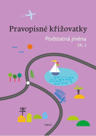 4.-5.ročník Český jazyk Pravopisné křižovatky Podstatná jména díl 2.