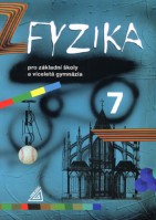 7.ročník Fyzika pro ZŠ a víceletá gymnázia
