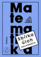 Matematika Sbírka úloh pro gymnázia Funkce