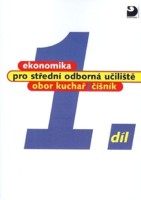 Ekonomika 1.díl pro SOU kuchař, číšník