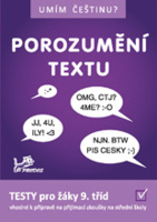 9.ročník Český jazyk Umím češtinu? Porozumění textu Testy