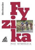 Fyzika pro gymnázia Mechanika+CD