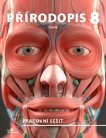 8.ročník Přírodopis Člověk Pracovní sešit